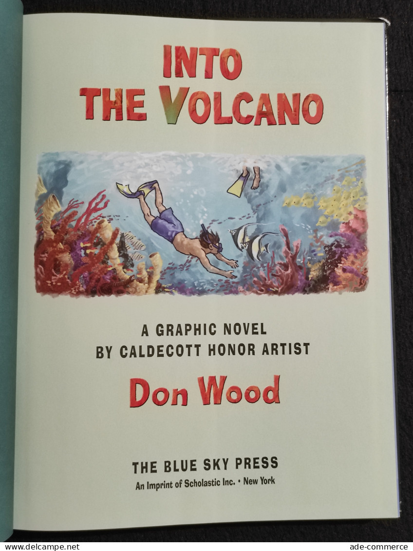 Into The Volcano - Don Wood - Blue Sky Press - 2008 - Niños