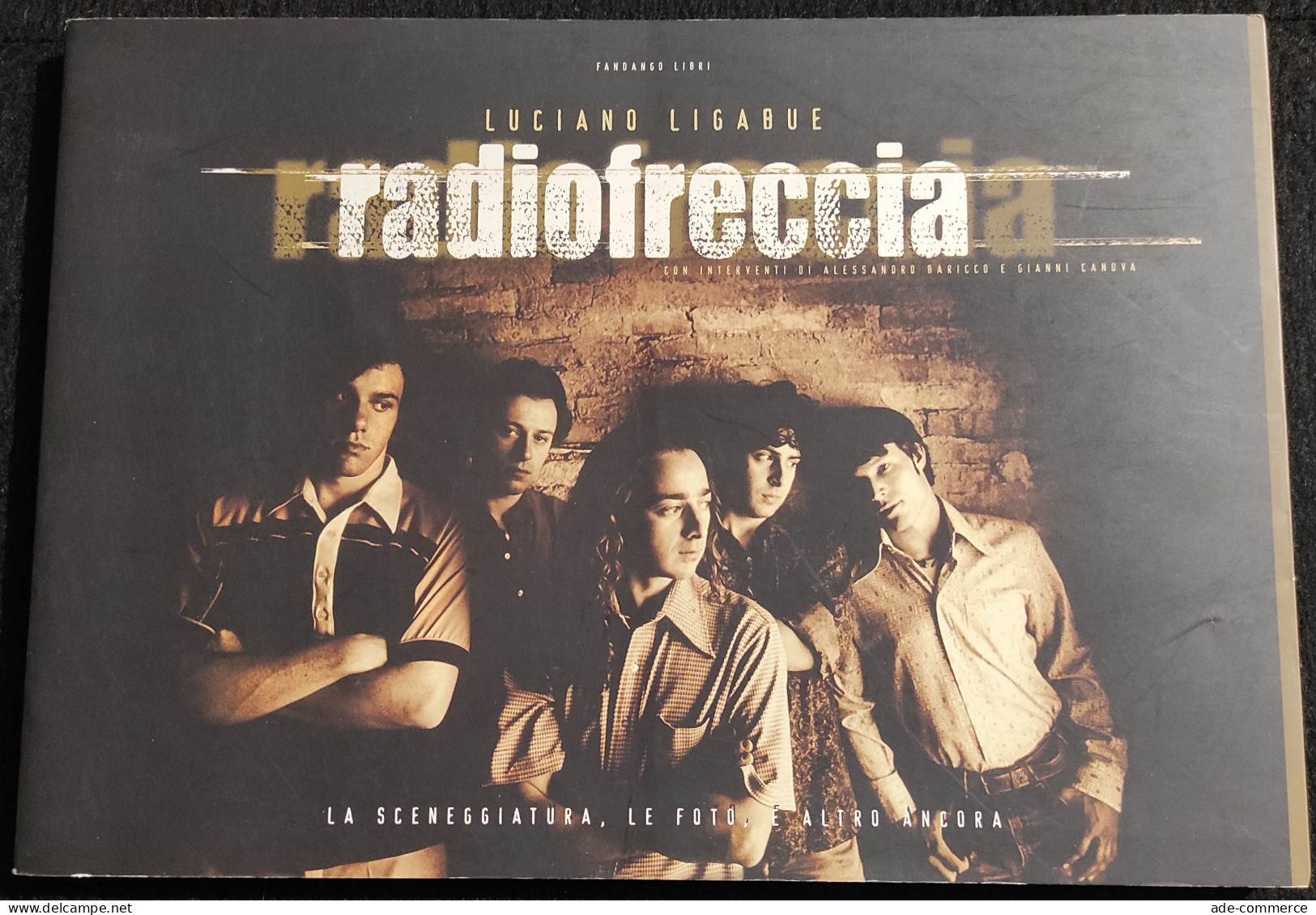 Radiofreccia  - Luciano Ligabue - Fandango Ed. - 1999 - Cinéma Et Musique