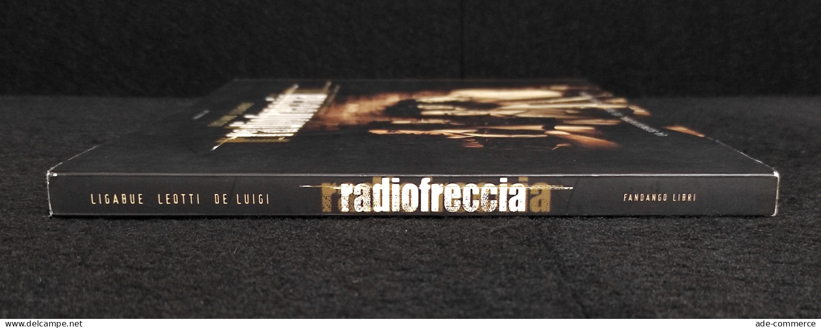 Radiofreccia  - Luciano Ligabue - Fandango Ed. - 1999 - Cinéma Et Musique