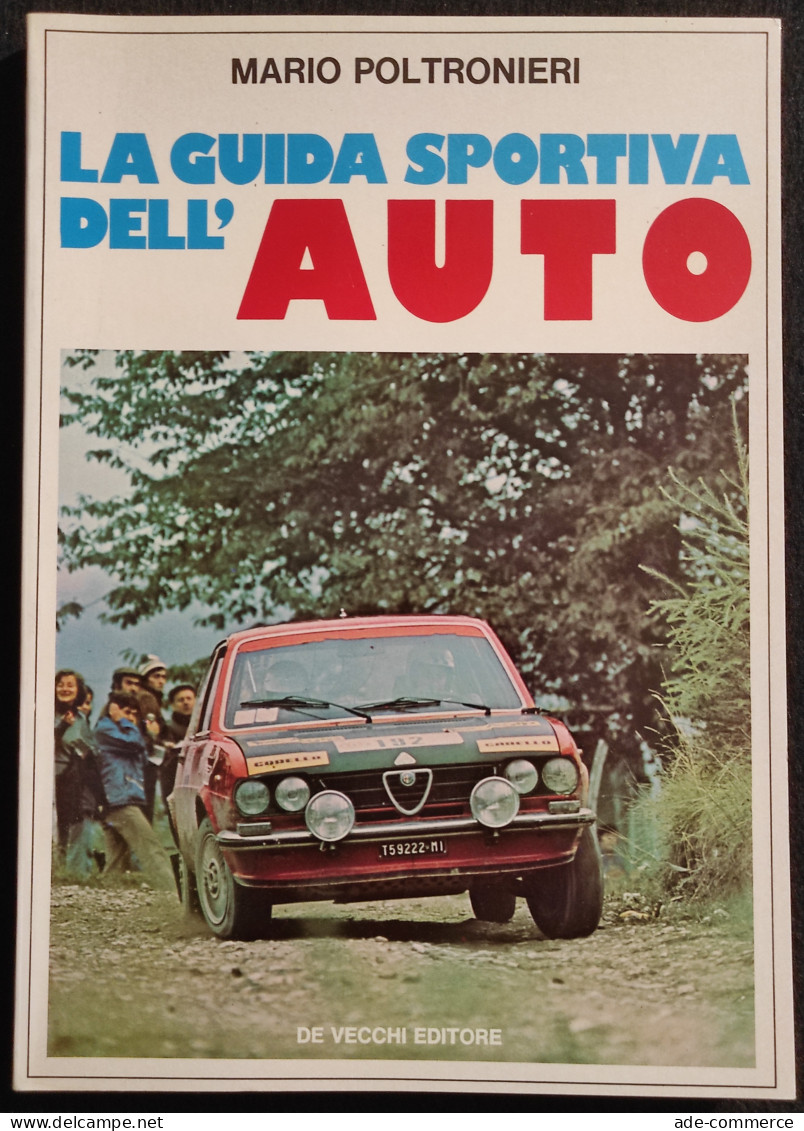 La Guida Sportiva Dell'Auto - M. Poltronieri - Ed. De Vecchi - 1978 - Motori