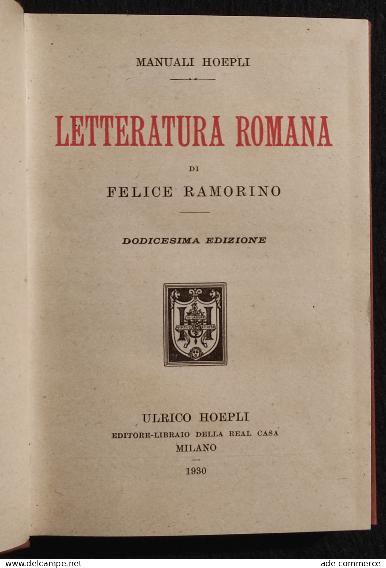 Letteratura Romana - R. Ramorino - Manuale Hoepli - 1930 - Manuels Pour Collectionneurs