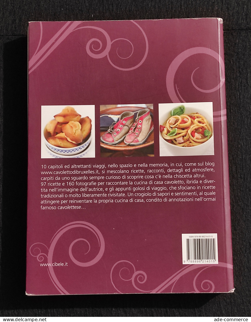 Il Libro Del Cavolo Ricette Immagini E Racconti - S. Verbert - Ed. Cibele - 2009 - Casa Y Cocina