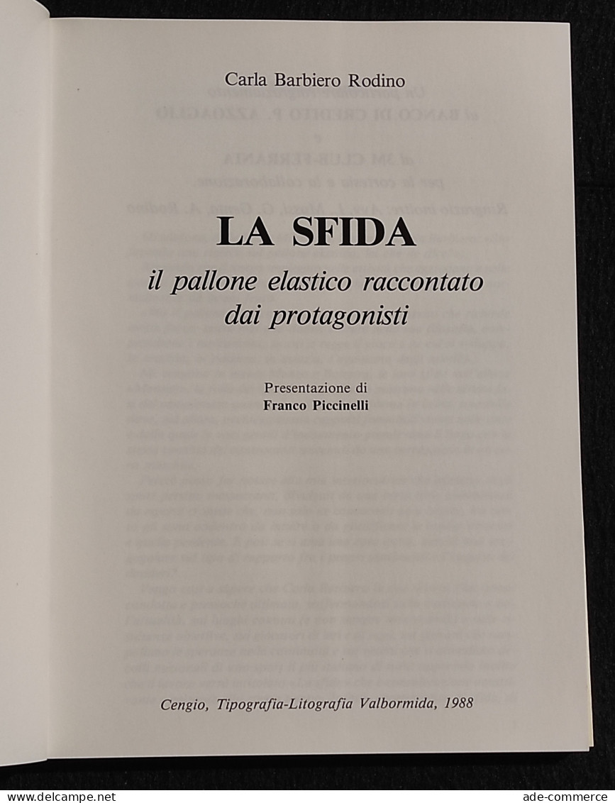 La Sfida - Il Pallone Elastico Raccontato Dai Protagonisti - C. B. Rodino - 1988 - Sport