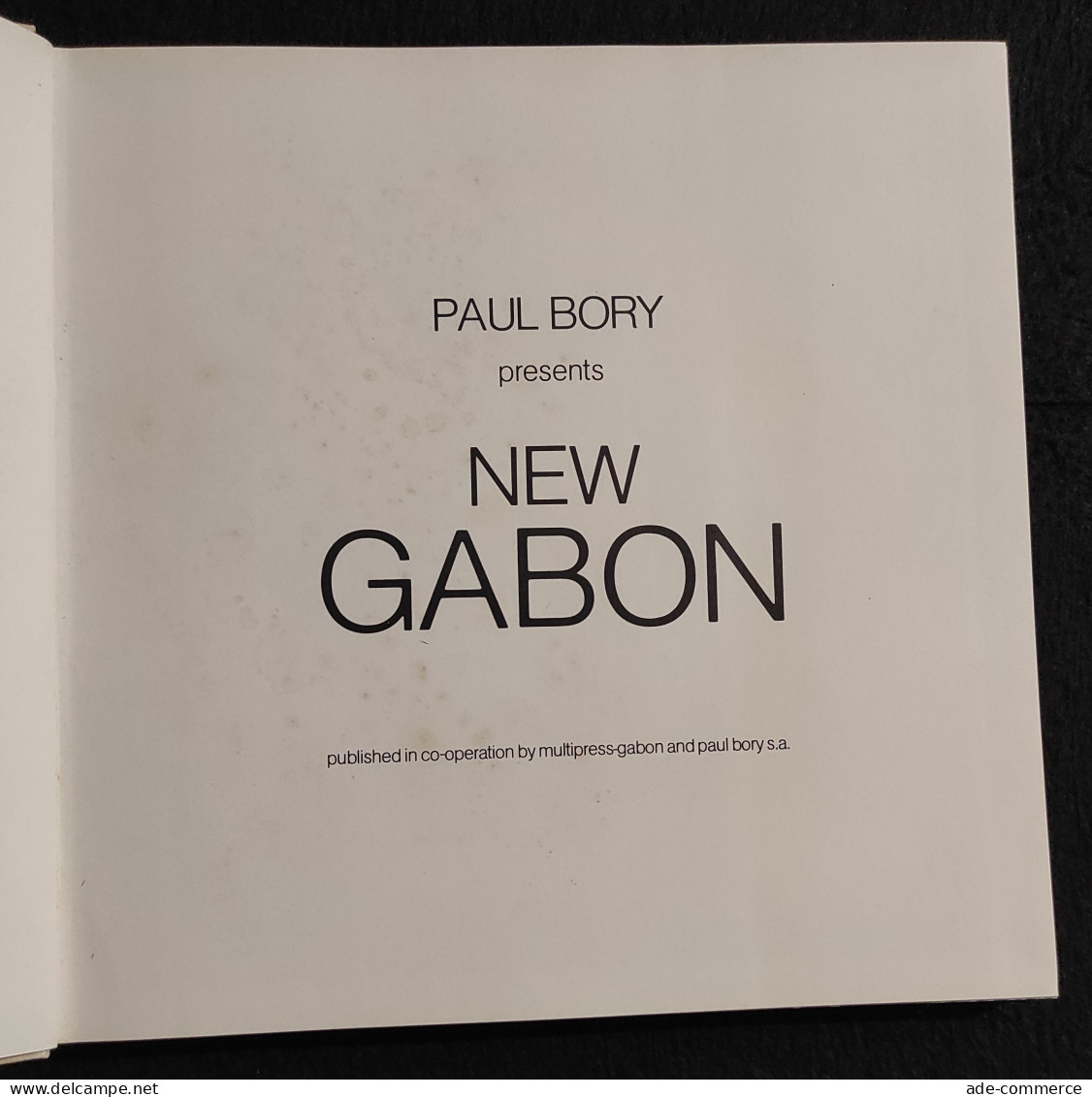 The New Gabon - Paul Bory - Multipress Gabon - Pictures
