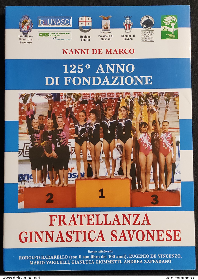 125° Anno Di Fondazione - Fratellanza Ginnastica Savonese - 2008 - Sport