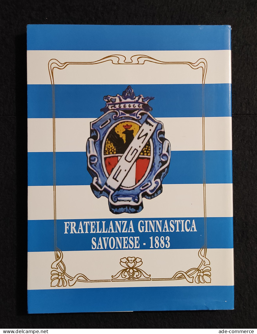 125° Anno Di Fondazione - Fratellanza Ginnastica Savonese - 2008 - Sports