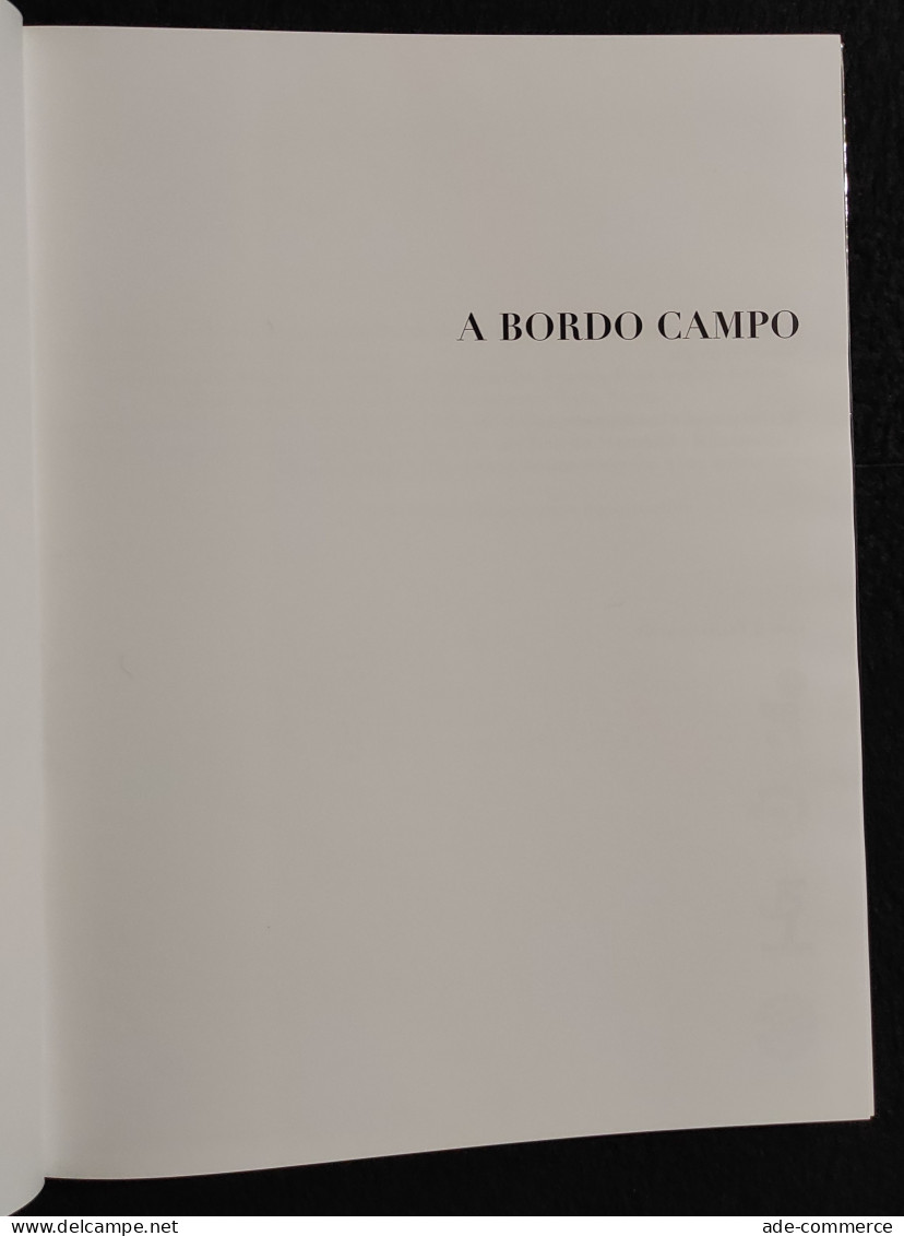 A Bordo Campo - 25 Anni Calcio - M. M. Lussuoso - Ed. La Presse - 2004 - Deportes