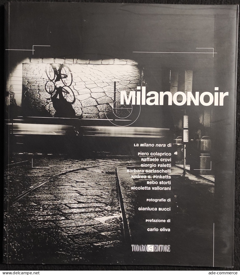 Milano Noir - La Milano Nera - Ed. Todaro - 2004 - Con CD - Fotografia