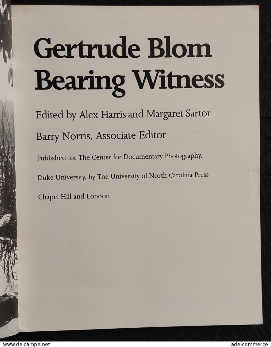 Gertrude Blom Bearing Witness - A. Harris And M. Sartor - Chapel Hill - Fotografia