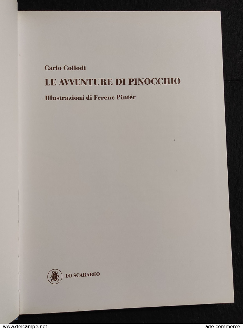 Pinocchio - C. Collodi - Ill. F. Pintér - Ed. Lo Scarabeo - 2011 I Ed - Enfants