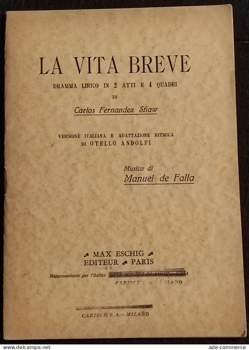 La Vita Breve - C. F. Shaw - Max Eschig Ed. - 1913 - Dramma Lirico - Film Und Musik