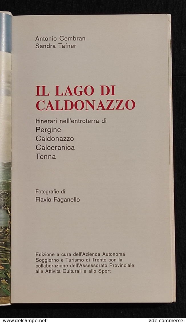 Il Lago Di Caldonazzo - Itinerari Pergine, Caldonazzo, Calceranica - 1974 - Toerisme, Reizen