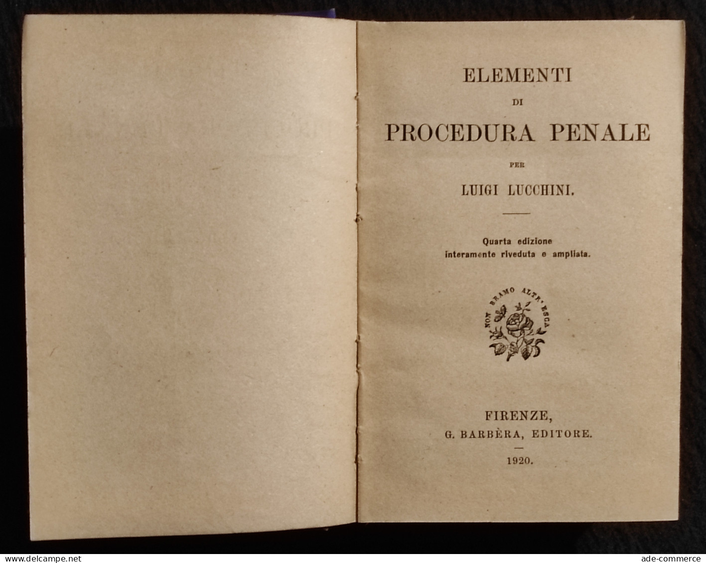 Elementi Di Procedura Penale - L. Lucchini - Manuali Barbèra - 1920 - Manuels Pour Collectionneurs