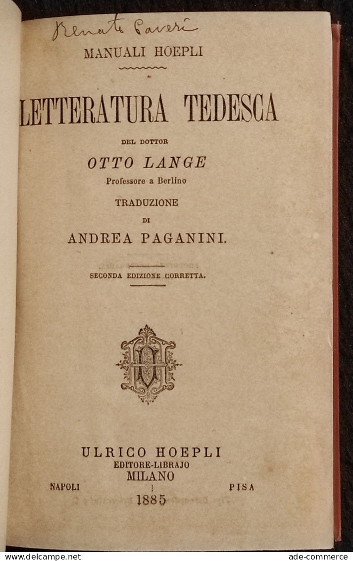 Letteratura Tedesca - O. Lange, A. Paganini - Manuali Hoepli - 1885 - Manuali Per Collezionisti