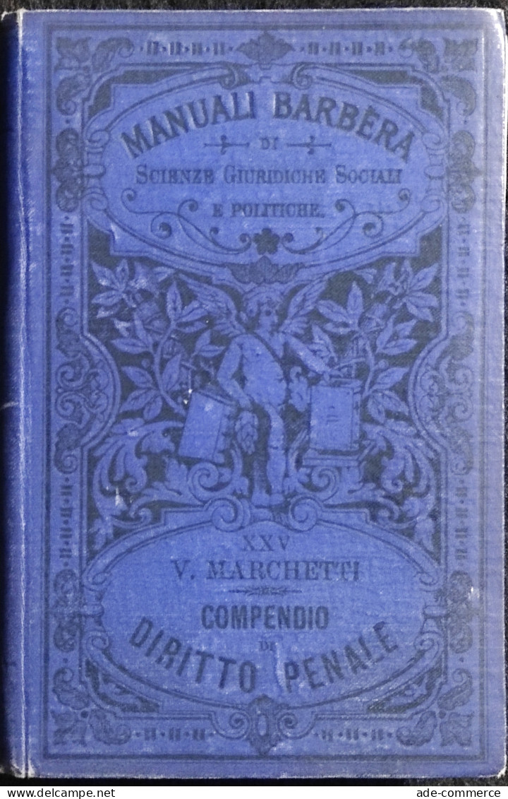 Compendio Di Diritto Penale - V. Marchetti - Manuali Barbèra - Manuales Para Coleccionistas