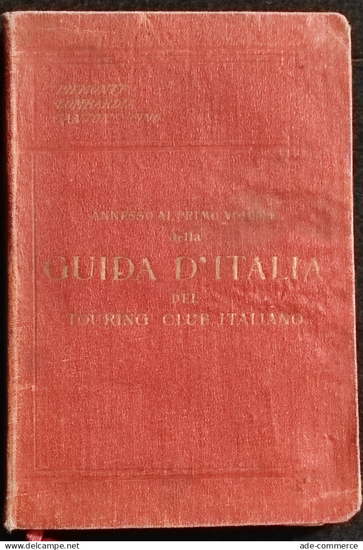 Guida D'Italia Del TCI - Piemonte Lombardia  Canton Ticino - 1914 Supplemento - Tourisme, Voyages