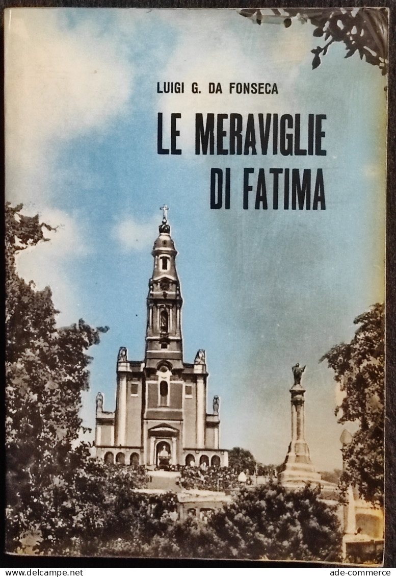 Le Meraviglie Di Fatima - L. G. Da Fonseca - Ed. Paoline - 1959 - Religione