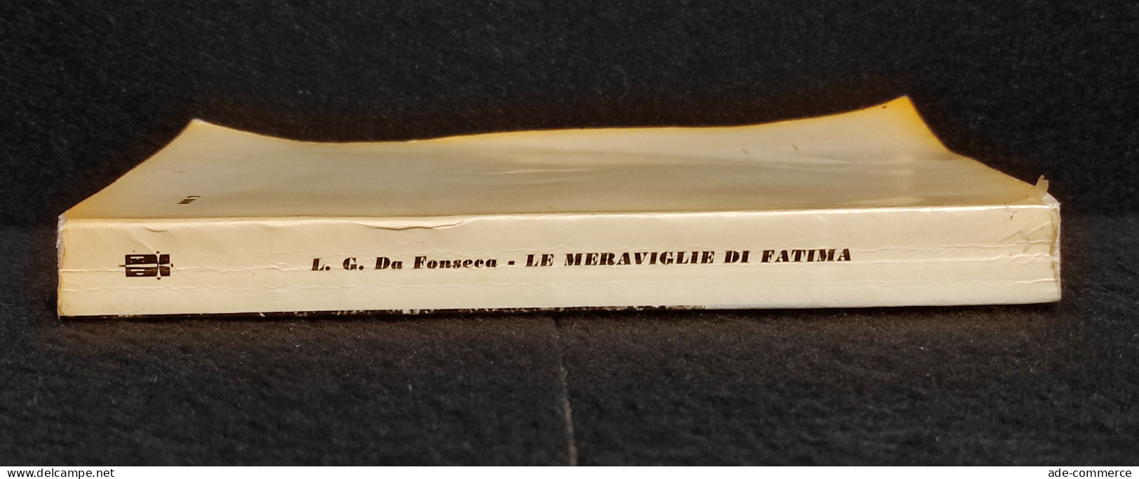 Le Meraviglie Di Fatima - L. G. Da Fonseca - Ed. Paoline - 1959 - Religion