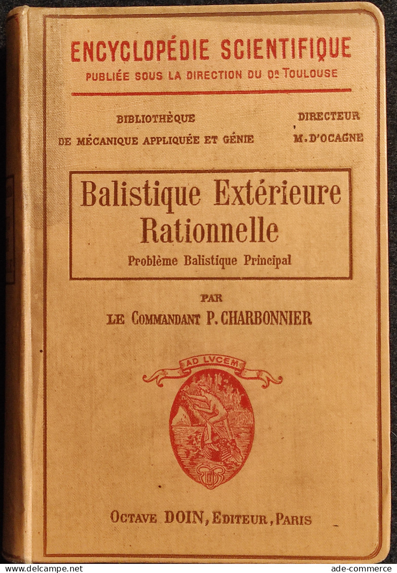 Balistique Extérieure Rationnelle - Ed. O. Doin - Com. Charbonnier - 1907 - Mathématiques Et Physique