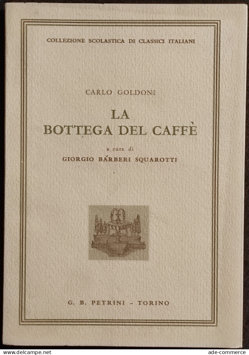 La Bottega Del Caffè - C. Goldoni - Ed. Petrini - 1959 - Film En Muziek