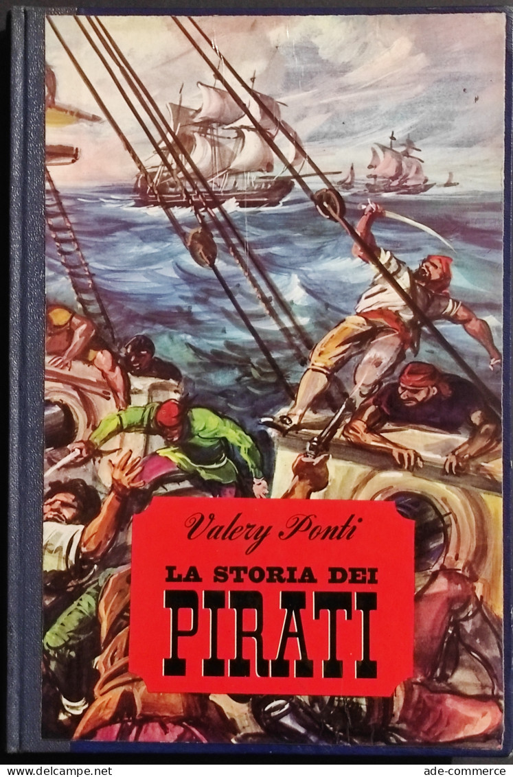 La Storia Dei Pirati - V. Ponti - Ed. De Agostini - 1963 - Kinder