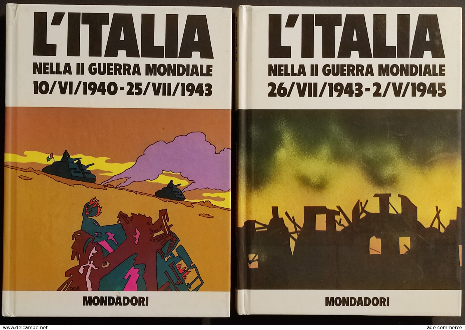 L'Italia Nella II Guerra Mondiale - 1940-1945 - Ed. Mondadori - 2 Vol - Guerra 1939-45
