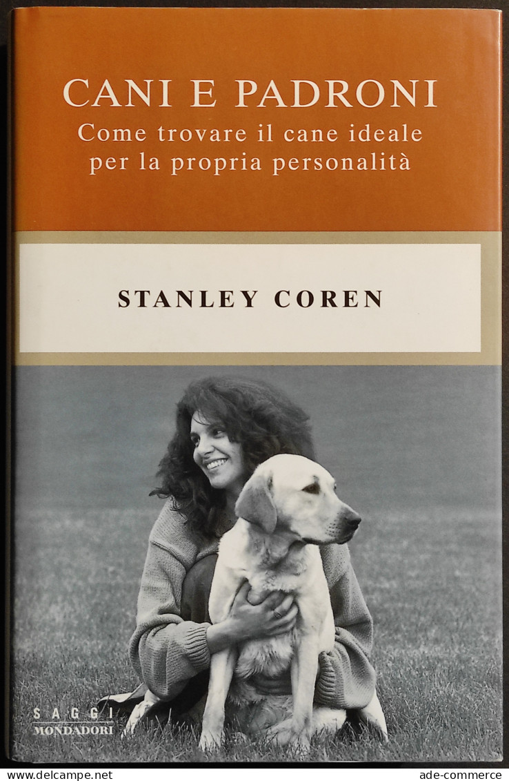 Cani E Padroni - S. Coren - Ed. Mondadori - 1999 I Ed. - Animales De Compañía