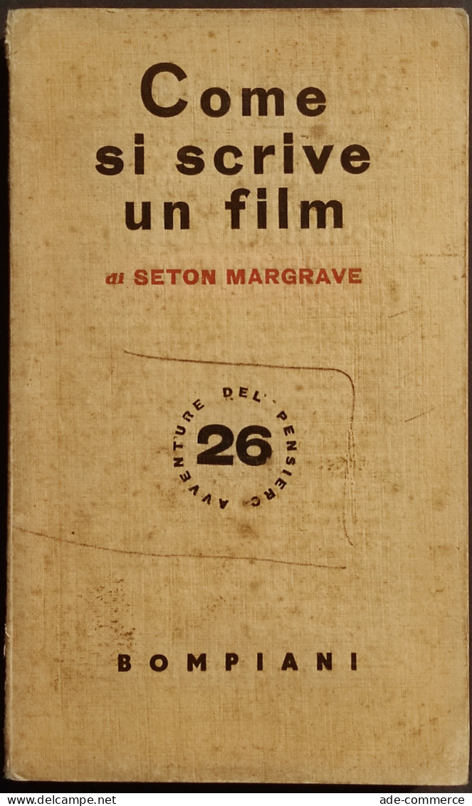Come Si Scrive Un Film - S. Margrave - Ed. Bompiani - 1939 - Cinema & Music