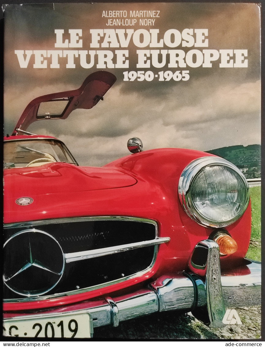Le Favolose Vetture Europee 1950-1965 - A. Martinez - J.P. Nory - 1982 - Motores