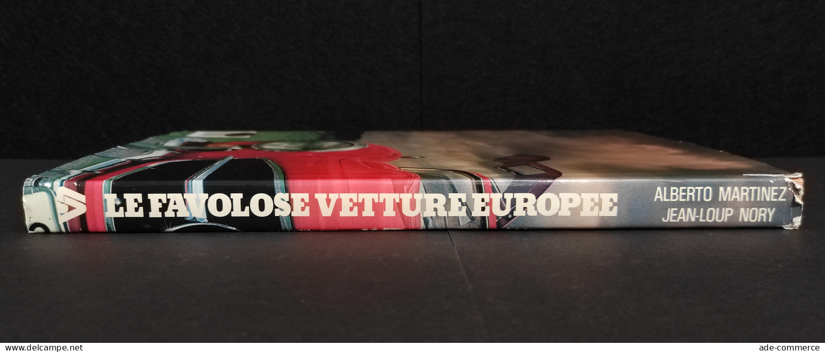 Le Favolose Vetture Europee 1950-1965 - A. Martinez - J.P. Nory - 1982 - Moteurs