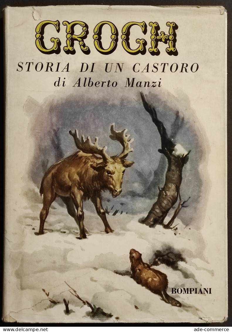 Crogh - Storia Di Un Castoro - A. Manzi - Ed. Bompiani - 1951 - Bambini