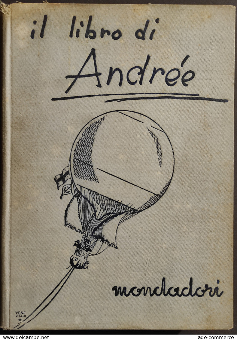 Il Libro Di Andrée - Con L'Aquila Verso Il Polo - Ed. Mondadori - 1930 - Tourismus, Reisen