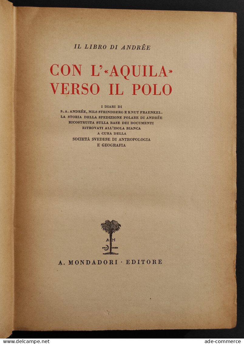 Il Libro Di Andrée - Con L'Aquila Verso Il Polo - Ed. Mondadori - 1930 - Turismo, Viaggi