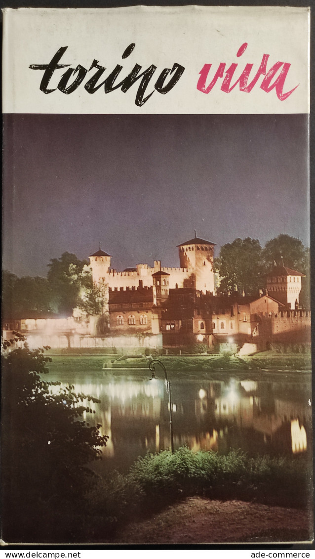 Torino Viva - Itinerario Storico E Artistico - G. Colli - Ed. SEI - 1961 - Tourismus, Reisen