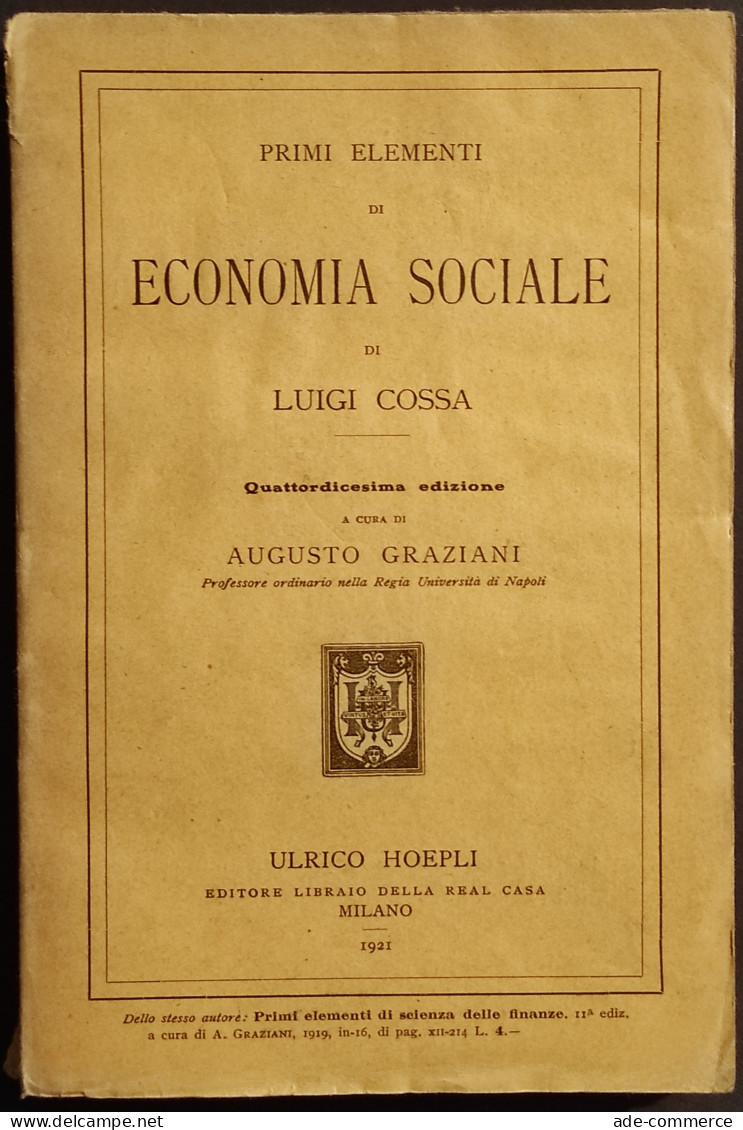 Primi Elementi Di Economia Sociale - L. Cossa - Ed. Hoepli - 1921 - Manuels Pour Collectionneurs