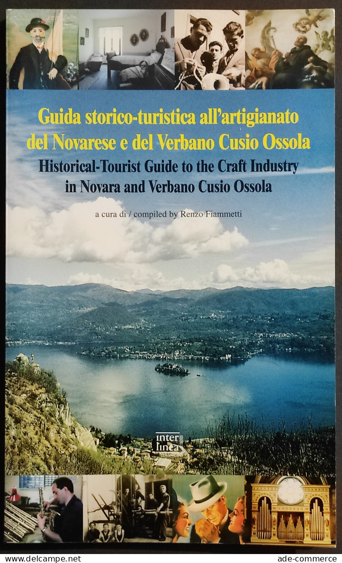 Guida Storico-Turista All'Artigianato Del Novarese E Del Verbano Cusio Ossola - Ed. Interlinea - Turismo, Viaggi