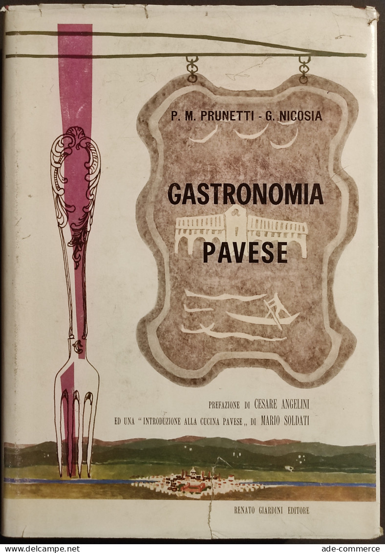 Gastronomia Pavese - P. M. Brunetti, G. Nicosia - Ed. Giardini - 1965 - House & Kitchen