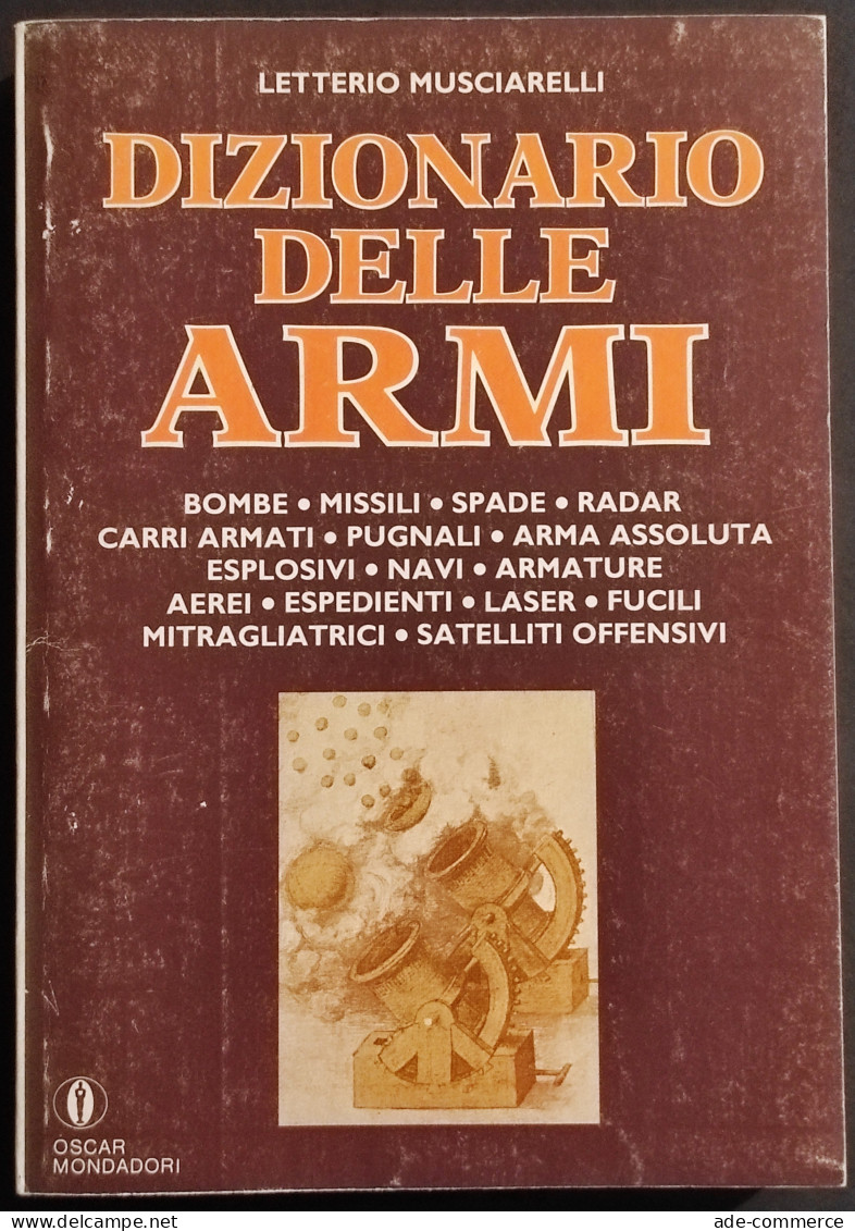 Dizionario Delle Armi - Ed. Mondadori - 1978 - Manuels Pour Collectionneurs