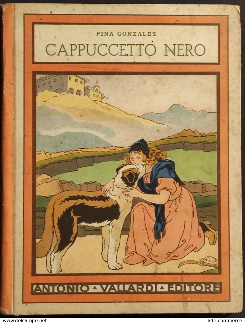 Cappuccetto Nero - P. Gonzales, Ill. L. Melandri - Ed. Vallardi - 1941 - Niños