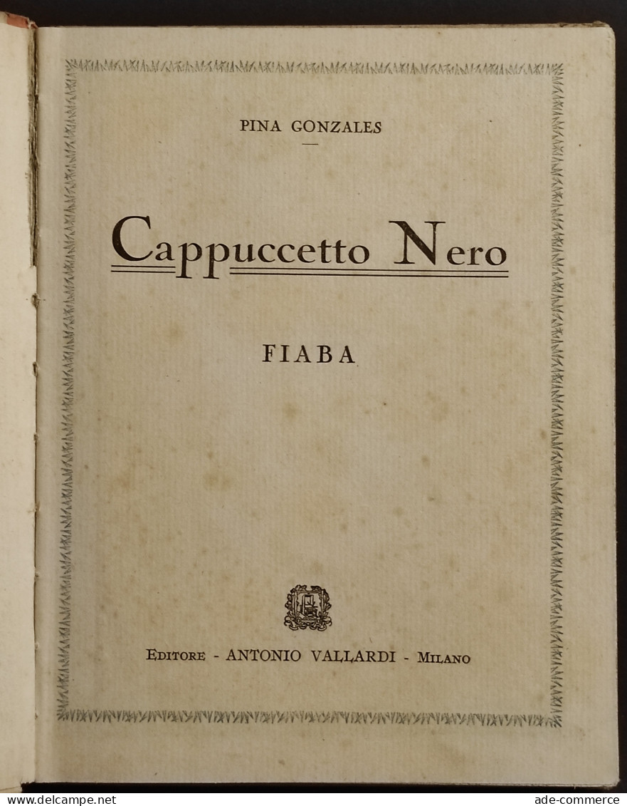 Cappuccetto Nero - P. Gonzales, Ill. L. Melandri - Ed. Vallardi - 1941 - Niños