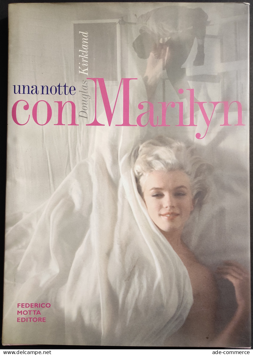 Una Notte Con Marilyn - D. Kirkland - Ed. Motta - 2001 - Fotografía