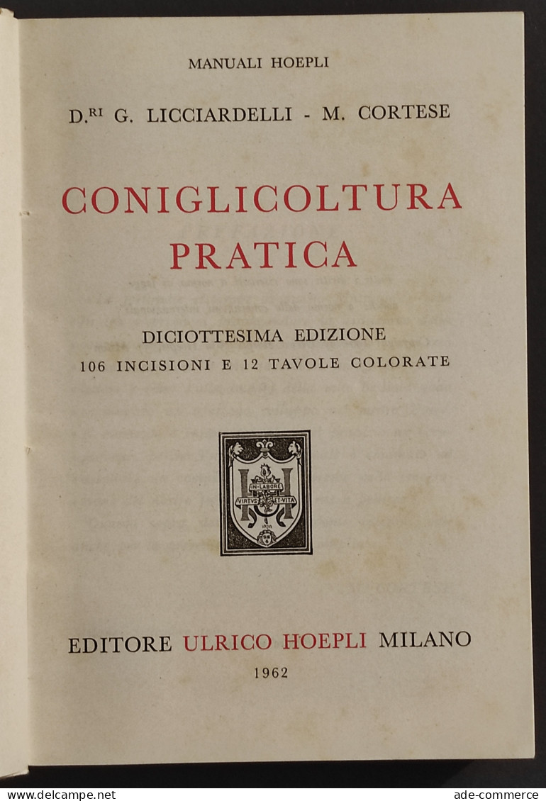 Coniglicoltura Pratica -  G. Licciardelli - M. Cortese - Ed. Hoepli - 1962 - Animales De Compañía