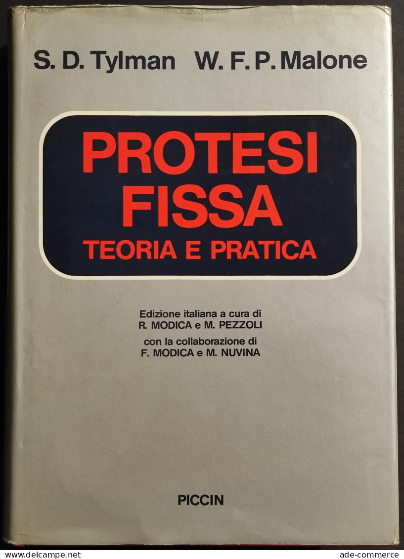 Protesi Fissa Teoria E Pratica - S.D. Tylman - Malone - Ed. Piccin - 1986 - Medicina, Psicologia