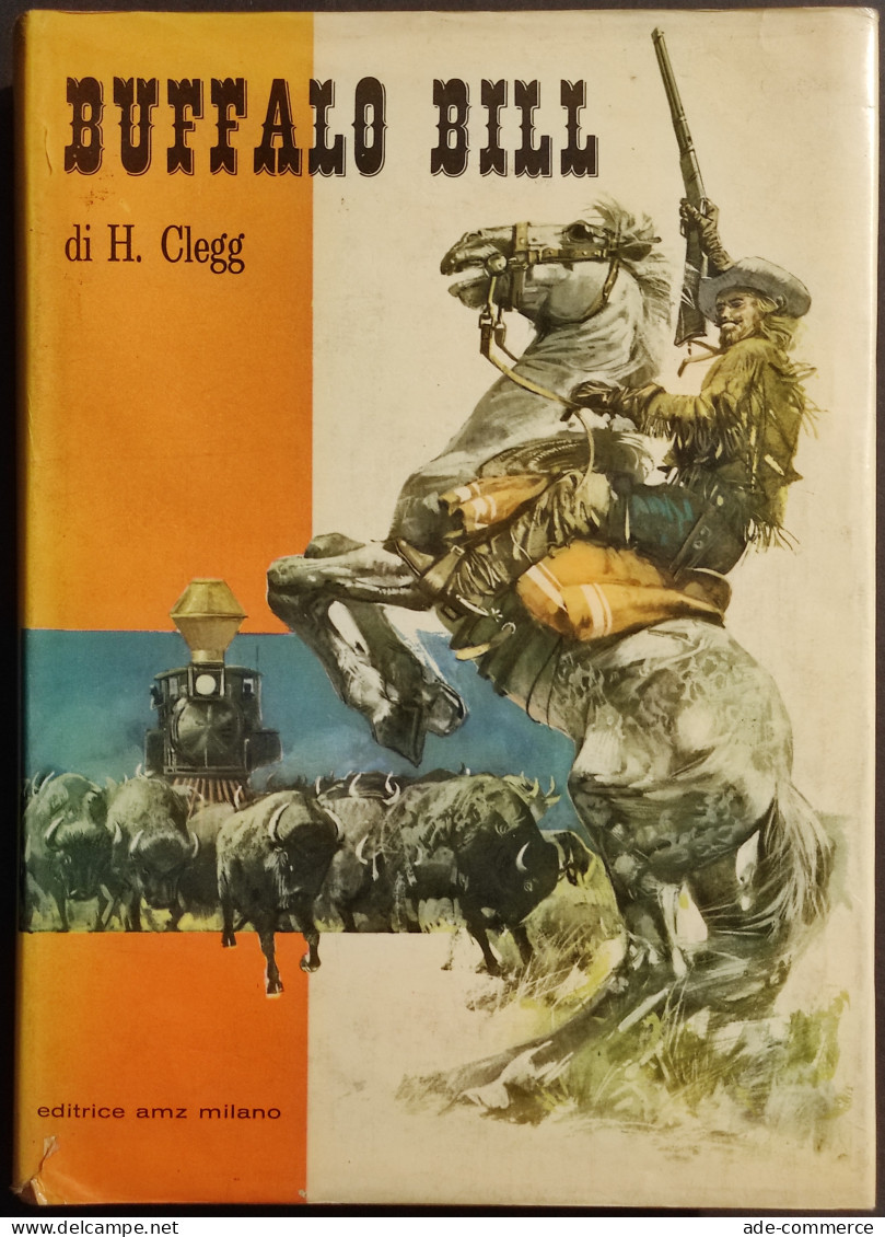 Buffalo Bill - H. Clegg - Ed. Amz - 1966 Sec. Ed. - Bambini