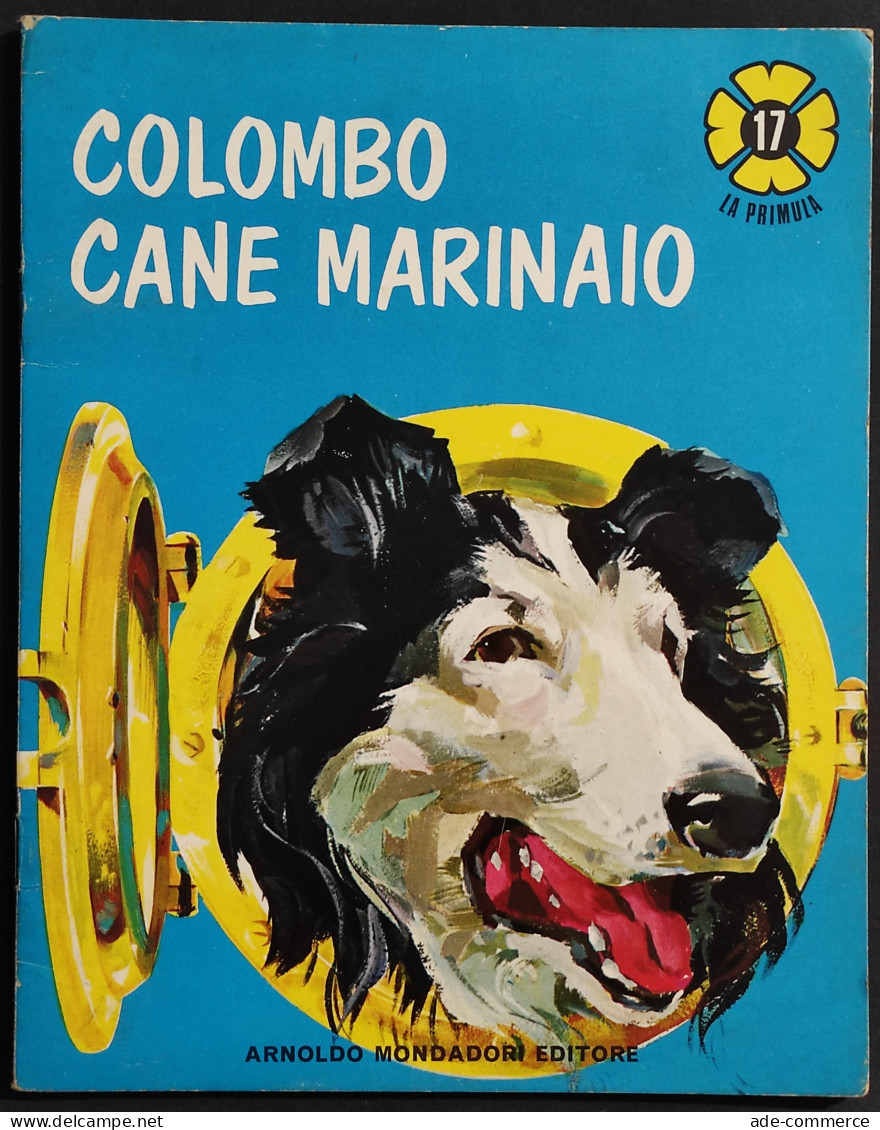 Colombo Cane Marinaio - 1970 I Ed. Mondadori - La Primula 17 - Kids