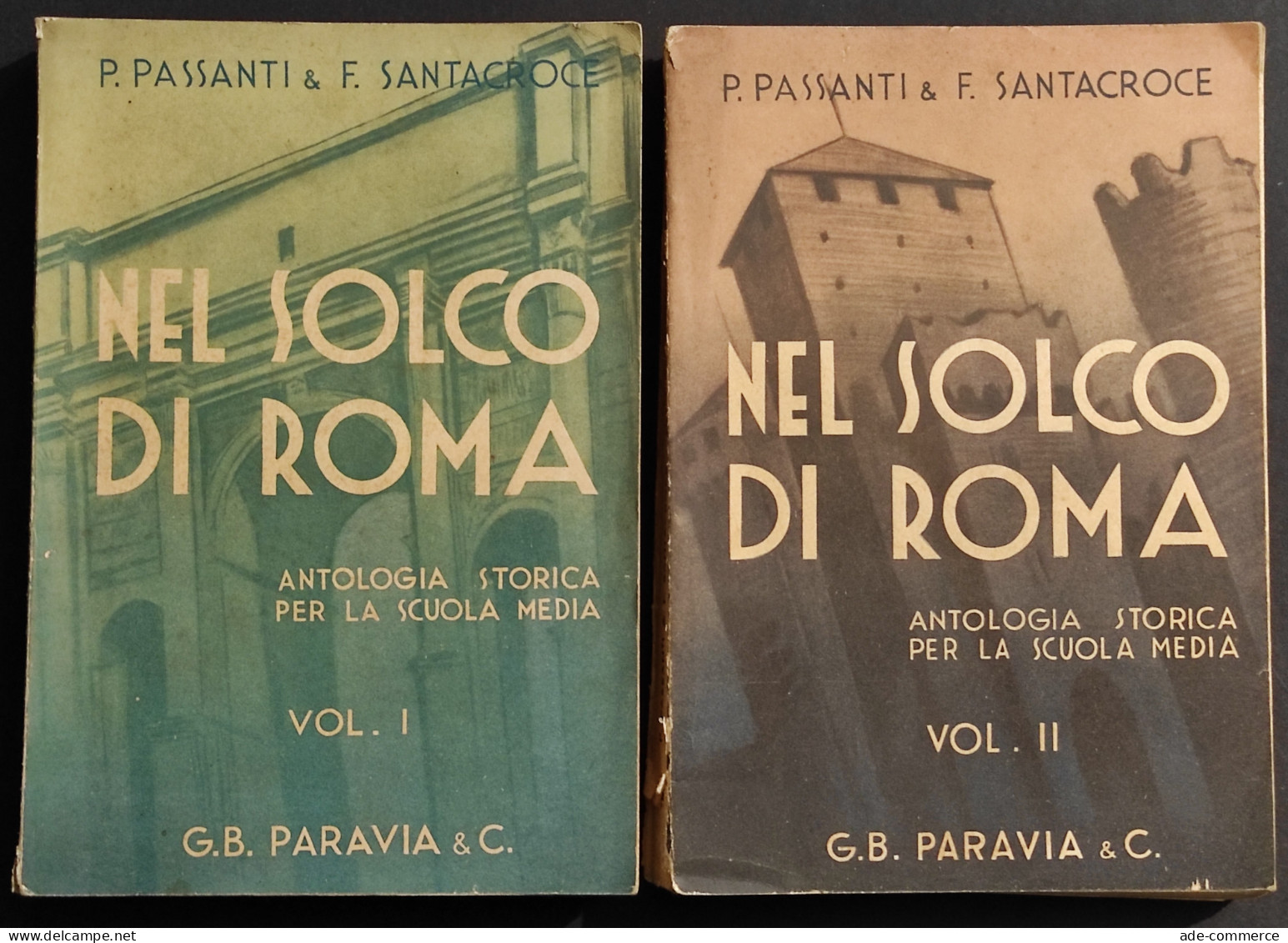 Nel Solco Di Roma - P. Passanti & F. Santacroce - Ed. Paravia - 1941 - 2 Vol - Bambini