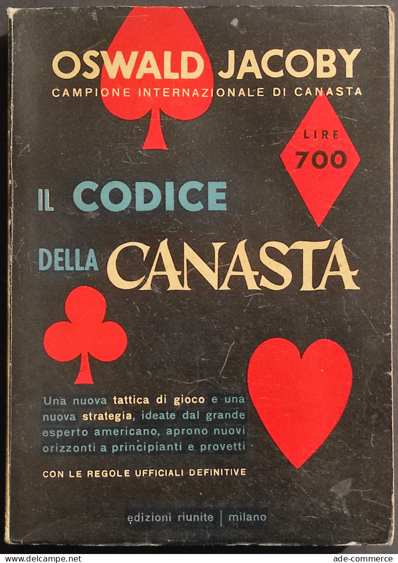 Il Codice Della Canasta - Oswald Jacoby - Ed. Riunite - 1950 - Manuali Per Collezionisti