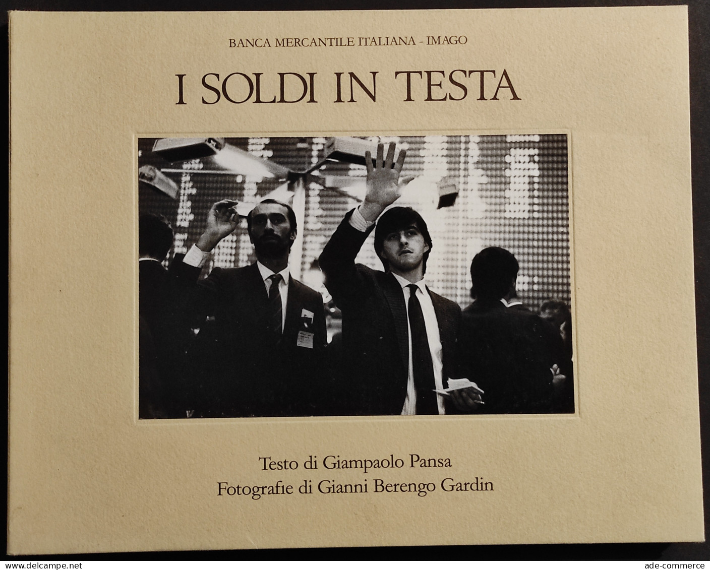 I Soldi In Testa - G. Pansa, Foto G. Barengo Gardin - Ed. Imago - 1986 - Pictures