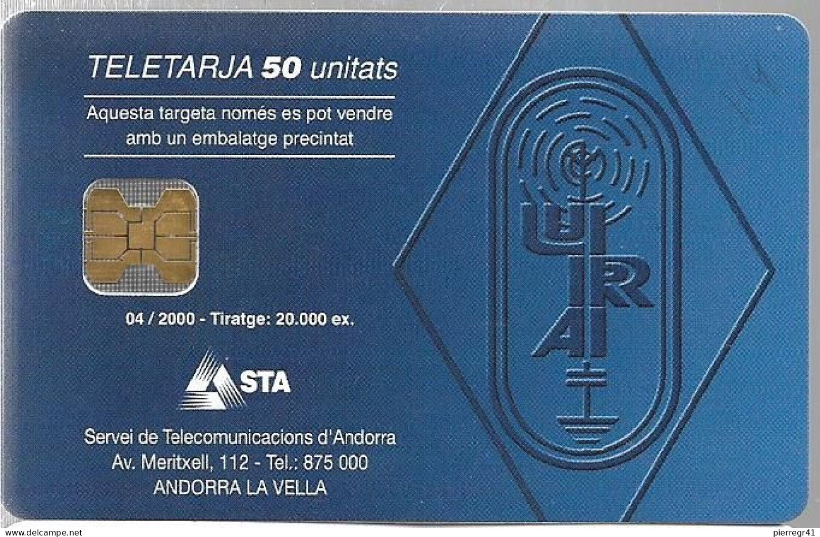 CARTE-PUCE-ANDORRE-50U-AND114-OB2-04/2000-20 ANS RADIOAFFICIONATS-Utilisé-TBE - Andorra