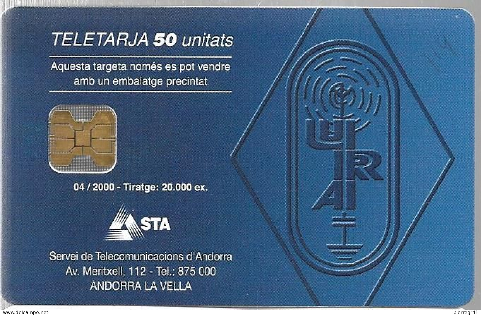 CARTE-PUCE-ANDORRE-50U-AND114-OB2-04/2000-20 ANS RADIOAFFICIONATS-Utilisé-TBE - Andorre